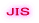 JIS